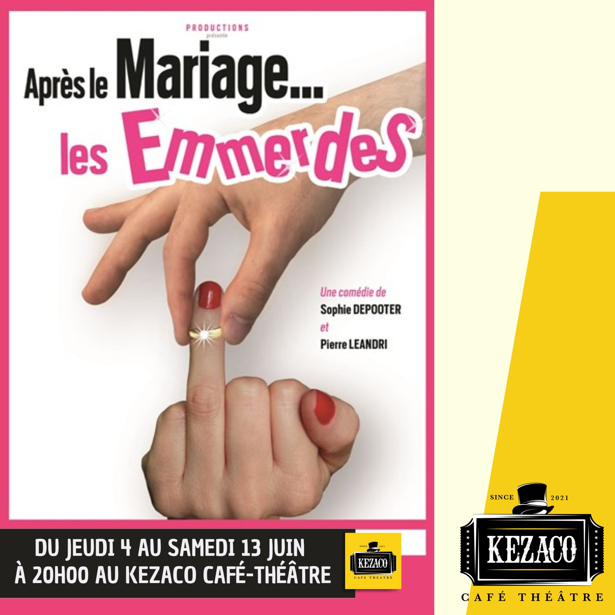 Spectacle Après le mariage, les emmerdes au Kezaco Café-Théâtre, à Mâcon